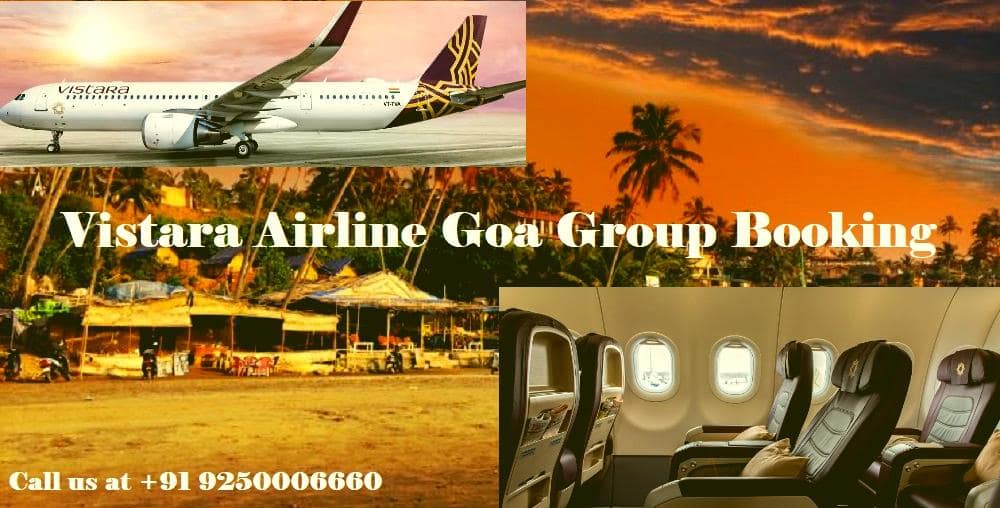 Vistara Airline Goa Group Booking everglow