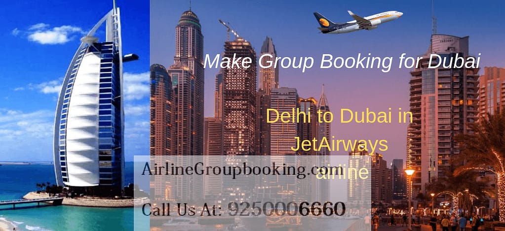 Jet Airways Delhi Dubai Group Booking 2
